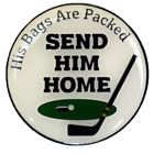 Send-him-home-ball-marker Readygolf Happy Gilmore Send Him Home Golf Ball 655881507492