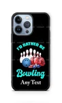 Custom Rather Be Bowling Mobile Cell Protector Case Fits Iphone Samsung. Fixed Price $18.98.