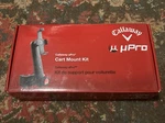 Callaway Upro Cart Mount Kit Golf Accessory. Fixed Price $30.00.