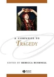 Companion To Tragedy By Rebecca Bushnell (english) Hardcover Book. Fixed Price $201.95.